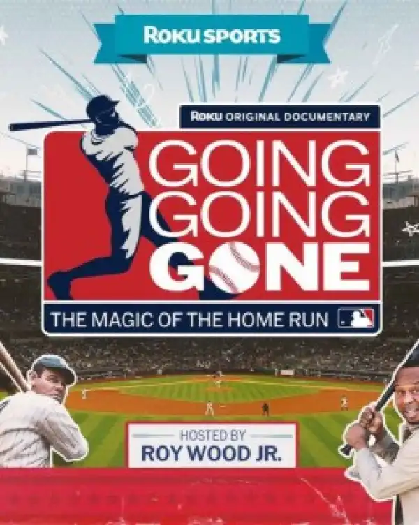Going Going Gone The Magic of the Home Run (2025)