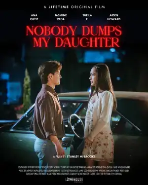 Nobody Dumps My Daughter (2024)