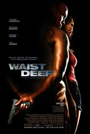 Waist Deep (2006)