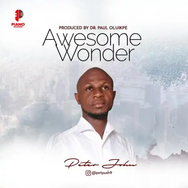 Peter John – Awesome Wonder