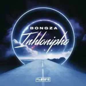 Bongza – Inhlonipho ft Mkeyz & D-Sax