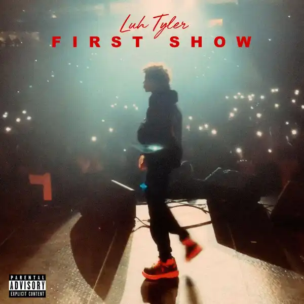 Luh Tyler – First Show (Instrumental)