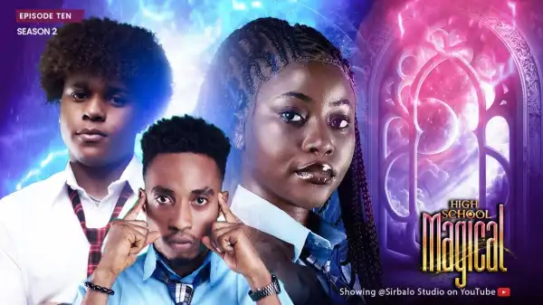 Sirbalo - High School Magical: My Helper (Episode 10) (Video)