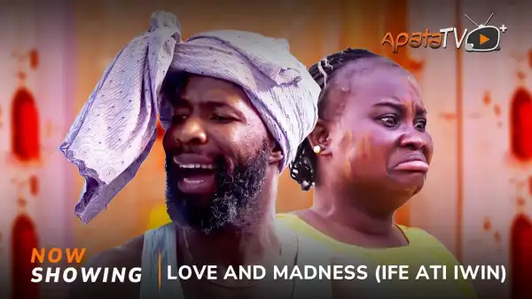 Love And Madness (2025 Yoruba Movie)