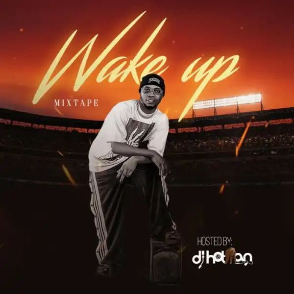 DJ Hotman – Wake Up Mix
