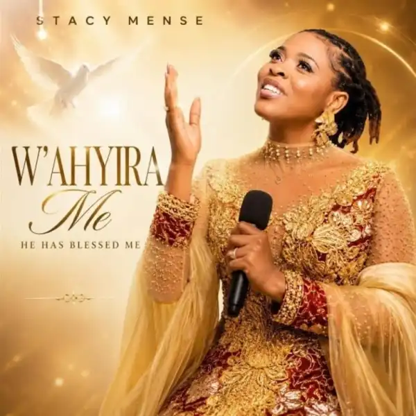 Stacy Mense – W’ahyira Me