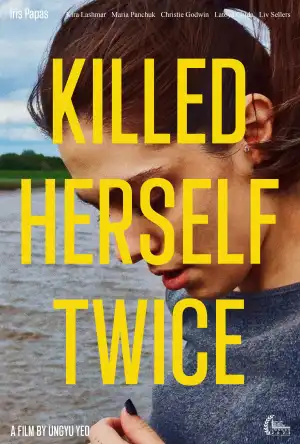 Killed Herself Twice (2023)