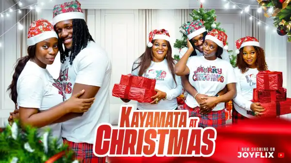 Kayamata At Christmas (2024 Nollywood Movie)