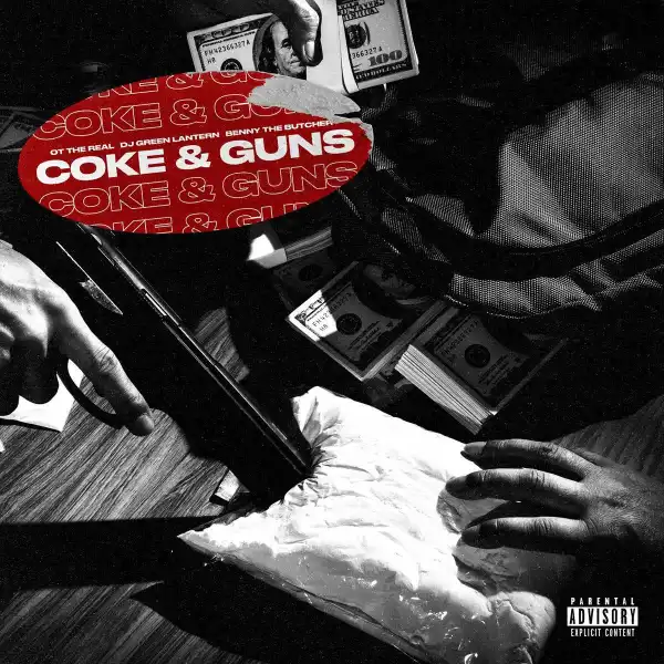 Ot The Real & DJ Green Lantern Ft. Benny The Butcher – Coke & Guns