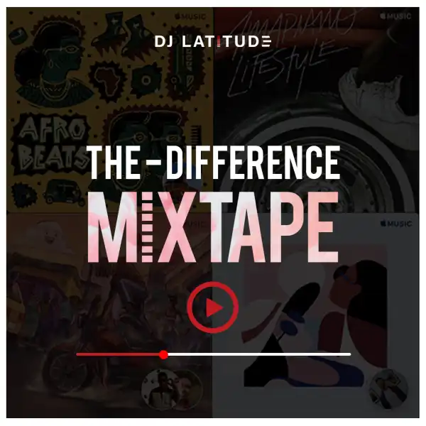 DJ Latitude - The Difference Mixtape