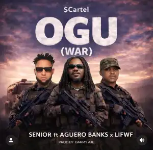 Senior Maintain - Ogu (War) ft. Aguero Banks, LIFWF
