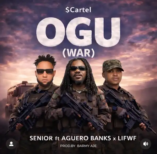 Senior Maintain - Ogu (War) ft. Aguero Banks, LIFWF