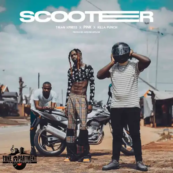 T-man Xpress, P.I.N.K & Killa Punch – Scooter ft. Mpilow Mpilow