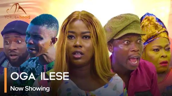 Oga IIese (2023 Yoruba Movie)