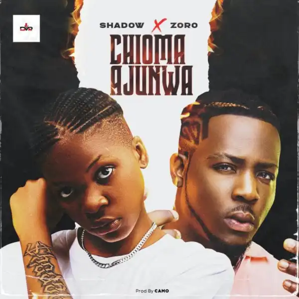 Shadow Ft. Zoro – Chioma Ajunwa