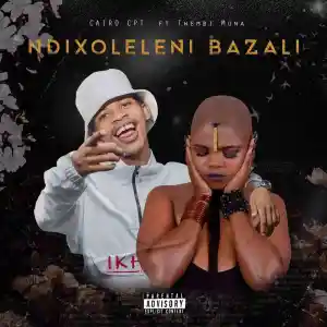 Cairo Cpt – Ndixoleleni Bazali ft. Thembi Mona