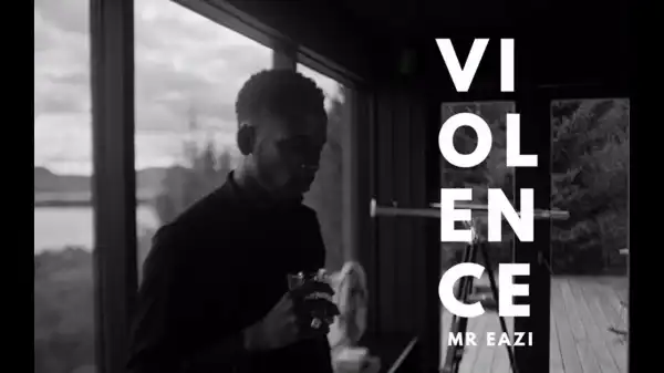 Mr Eazi - Violence (Video)