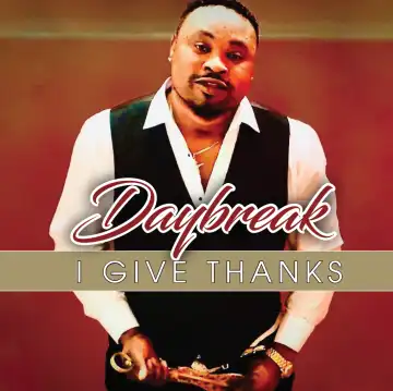 Daybreak – Ekponmwen (I Give Thanks)Daybreak – Ekponmwen (I Give Thanks)