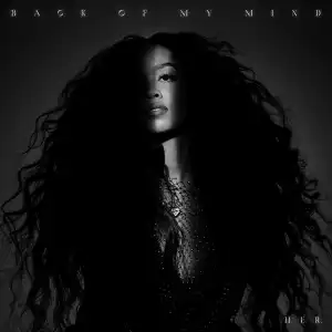 H.E.R. – Back of My Mind (Album)