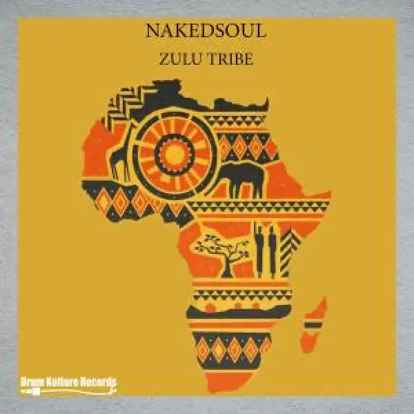 Nakedsoul & Mdu de Deepcalist – Zulu Warrior