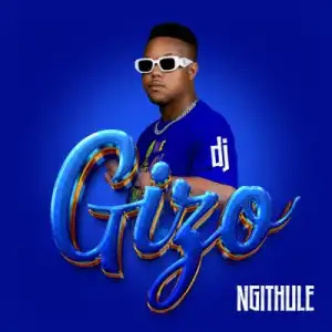 DJ Gizo ft M.J, Mabulala Channas, Bukiz Keys & AJ Lee – Lotto