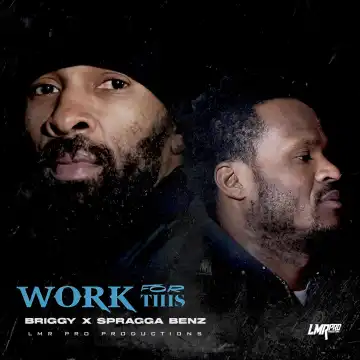Briggy Benz Ft. Spragga Benz – Work For This
