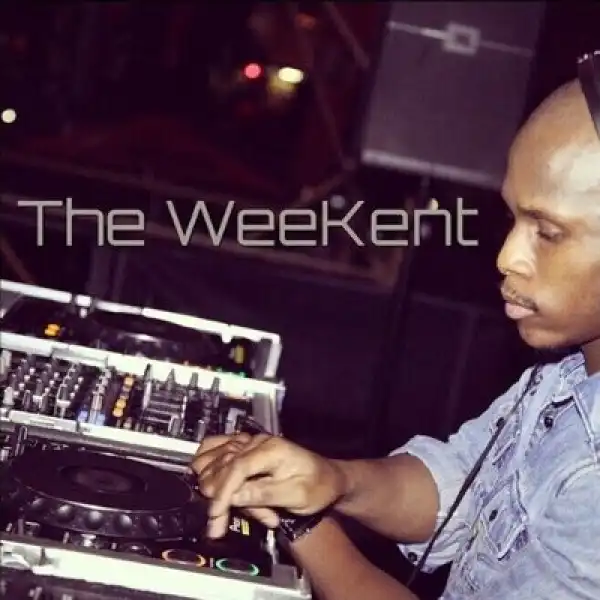 DJ Kent – Weekent Mix (15 May 2020)
