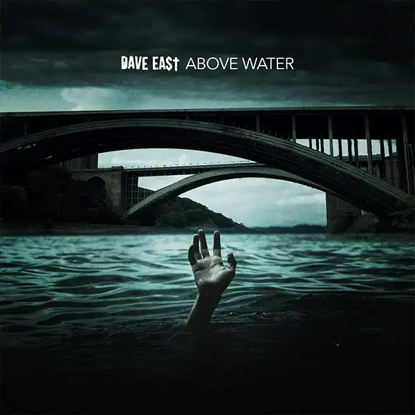 Dave East - ABOVE WATER