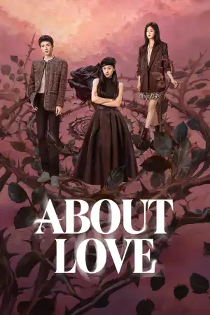 About Love (2026) [Chinese] (TV series)