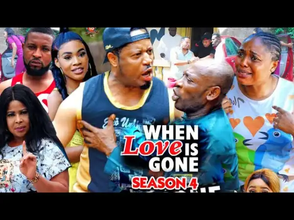 When Love Is Gone Season 4