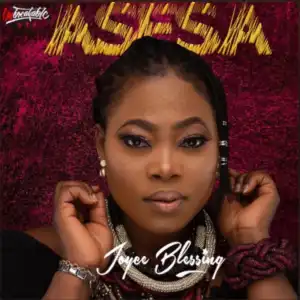 Joyce Blessing – Talk And Do