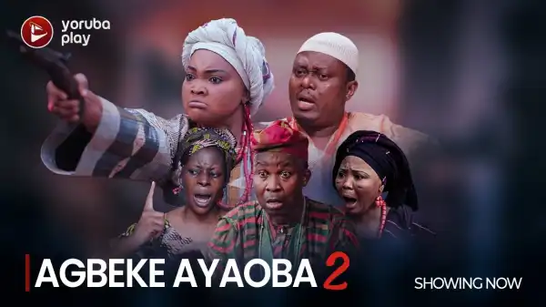 Agbeke Ayaoba Part 2 (2023 Yoruba Movie)