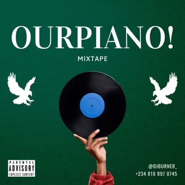 DJ Burner – OurPiano Mix