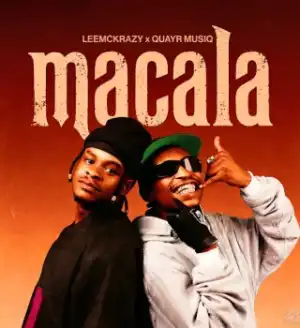 LeeMcKrazy – Ziyakhala ft QuayR Musiq