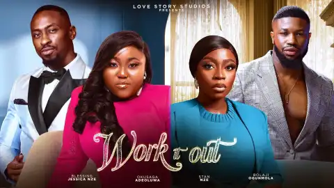 Work It Out (2024 Nollywood Movie)