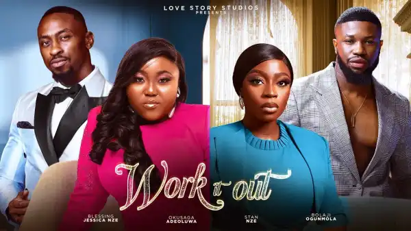Work It Out (2024 Nollywood Movie)