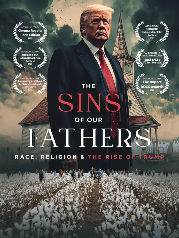 The Sins of our Fathers: Race, Religion, and the Rise of Trump (2025)
