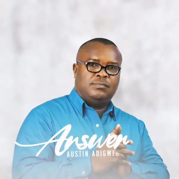 Austin Adigwe – Answer