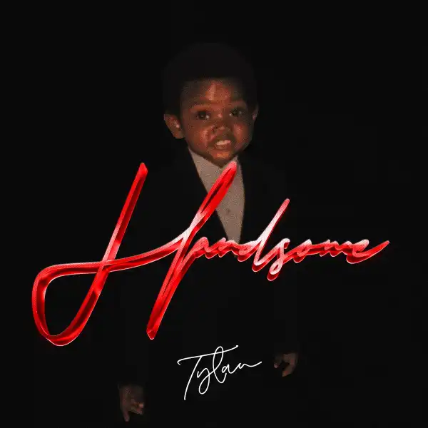 Tylan – Handsome