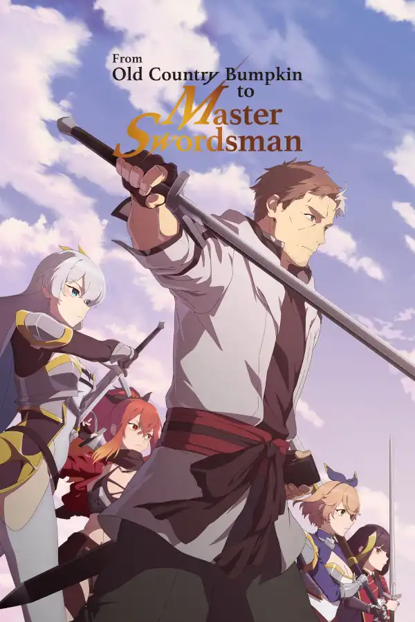 From Old Country Bumpkin To Master Swordsman S01 E04