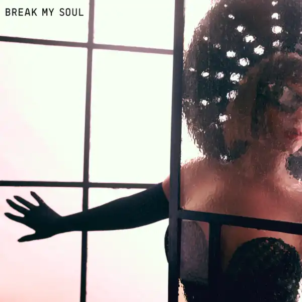 Beyoncé - Break My Soul