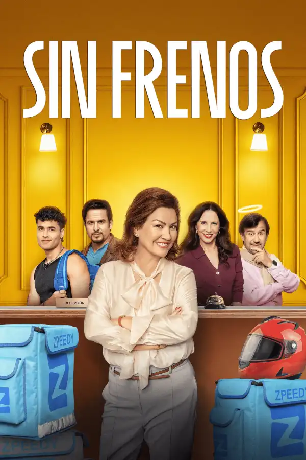 Sin Frenos (2025) [Spanish] (TV series)