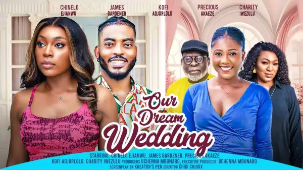 Our Dream Wedding (2024 Nollywood Movie)