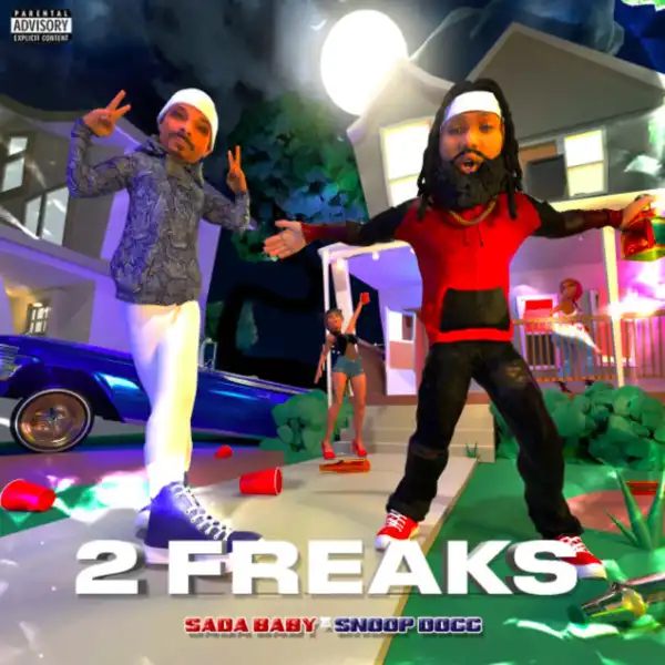 Sada Baby Ft. Snoop Dogg – 2 Freaks
