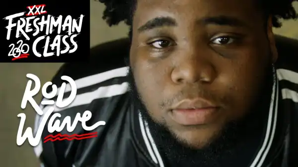 Rod Wave - 2020 XXL Freshman Freestyle (Video)