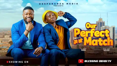 Our Perfect Match (2026 Nollywood Movie)