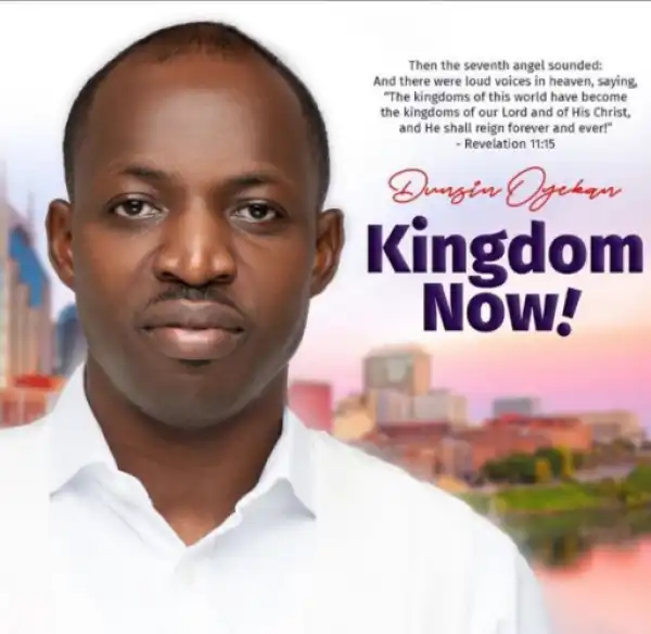 Kingdom Now BY Dunsin Oyekan