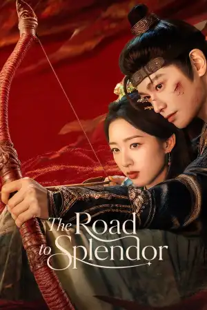 The Road to Splendor (2026) [Chinese] (TV series)