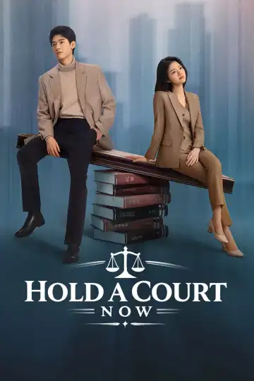 Hold a Court Now (2026) [Chinese] (TV series)