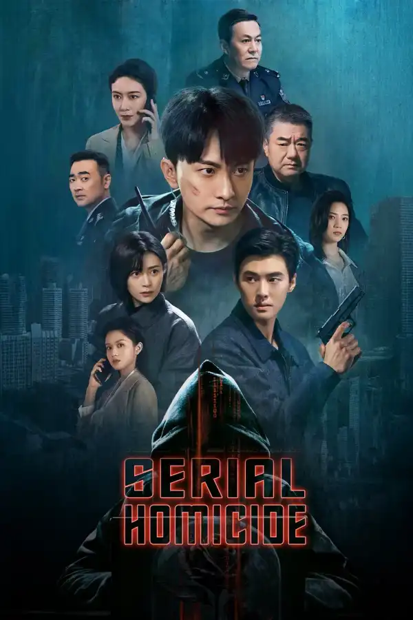 Serial Homicide (2025) [Chinese] (TV series)